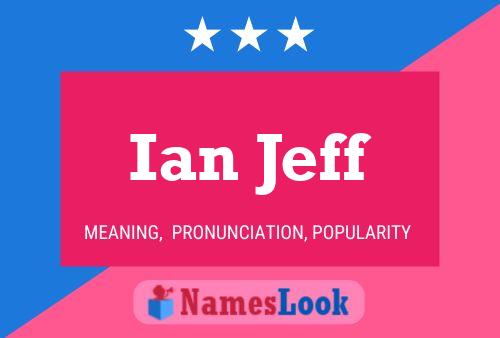 Ian Jeff 名字海报