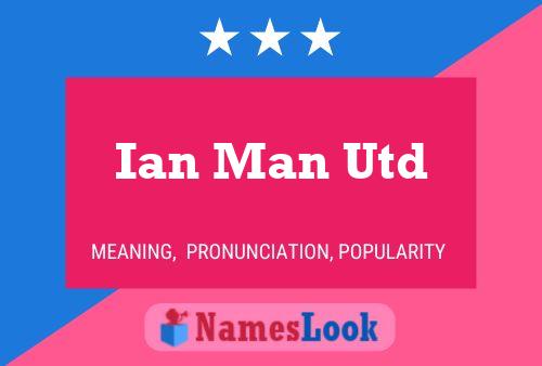 Ian Man Utd 名字海报