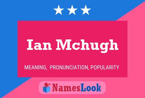 Ian Mchugh 名字海报