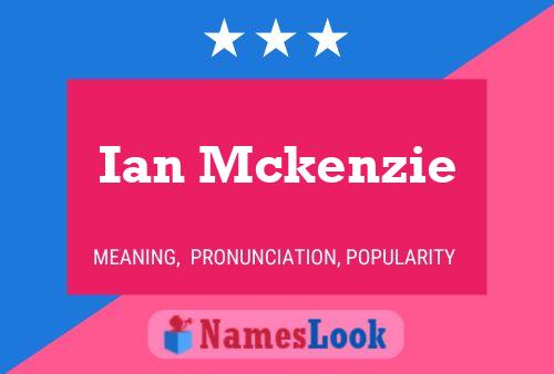 Ian Mckenzie 名字海报