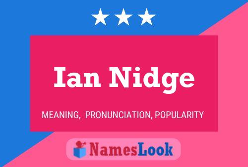 Ian Nidge 名字海报