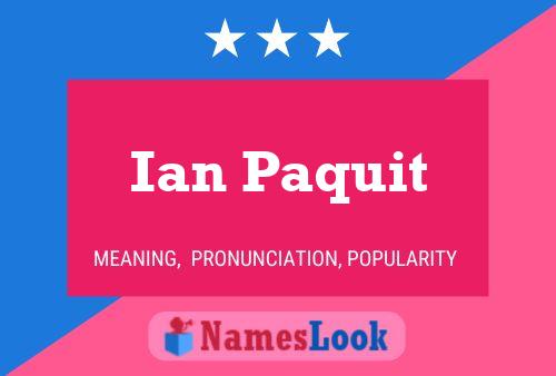 Ian Paquit 名字海报