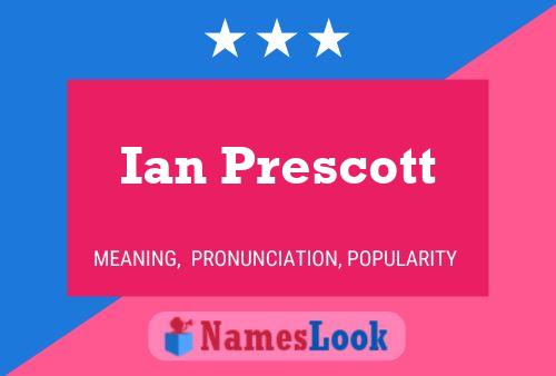 Ian Prescott 名字海报