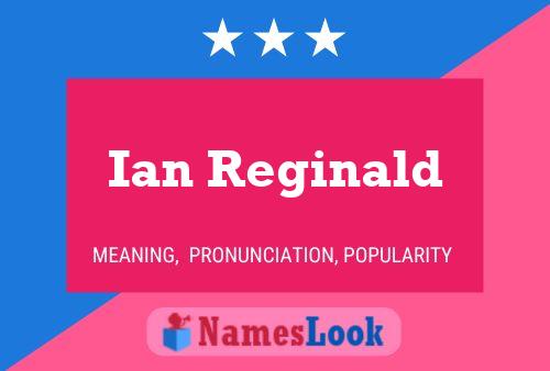 Ian Reginald 名字海报