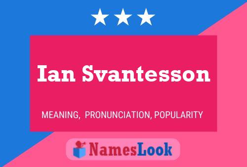 Ian Svantesson 名字海报