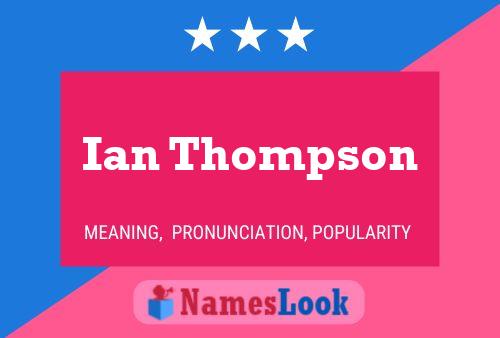 Ian Thompson 名字海报