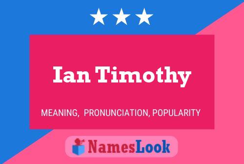 Ian Timothy 名字海报