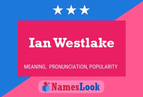 Ian Westlake 名字海报