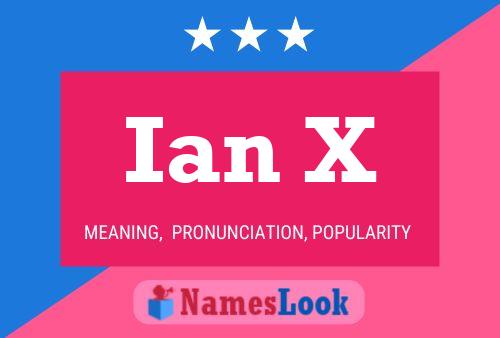 Ian X 名字海报