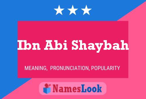 Ibn Abi Shaybah 名字海报