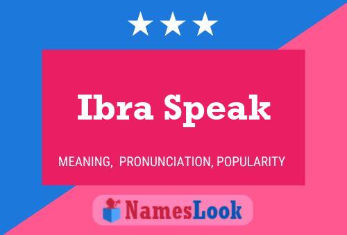 Ibra Speak 名字海报