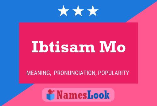 Ibtisam Mo 名字海报