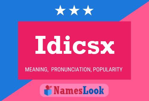 Idicsx 名字海报