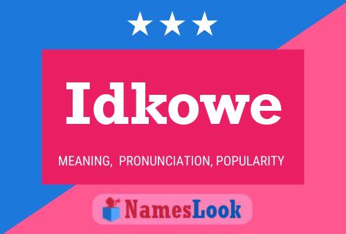 Idkowe 名字海报