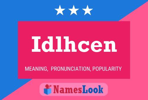 Idlhcen 名字海报