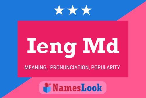 Ieng Md 名字海报