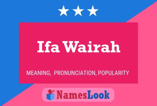 Ifa Wairah 名字海报