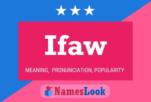 Ifaw 名字海报