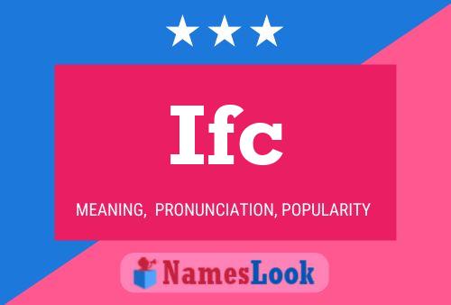 Ifc 名字海报