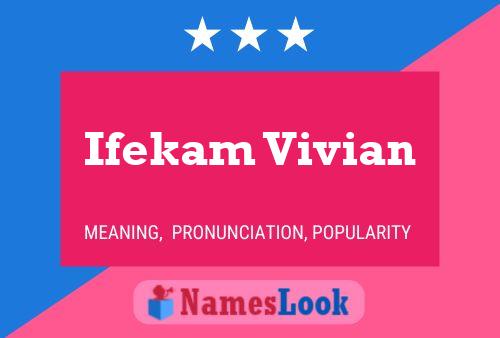 Ifekam Vivian 名字海报