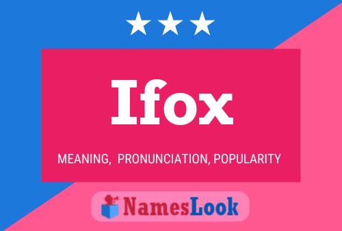 Ifox 名字海报