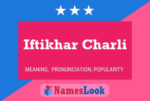 Iftikhar Charli 名字海报