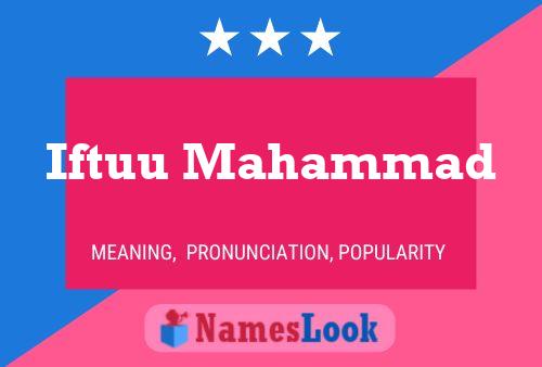 Iftuu Mahammad 名字海报