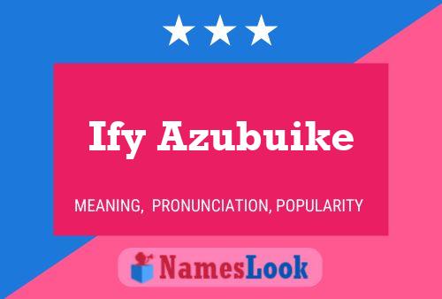 Ify Azubuike 名字海报