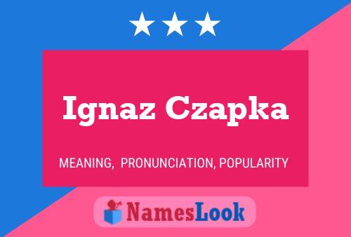 Ignaz Czapka 名字海报