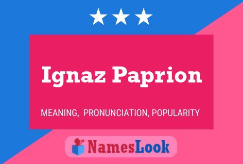 Ignaz Paprion 名字海报