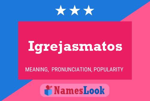 Igrejasmatos 名字海报