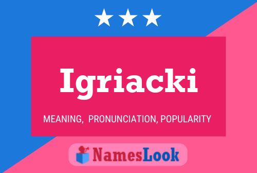 Igriacki 名字海报