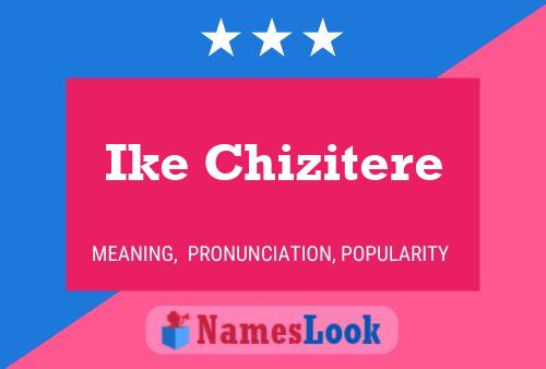 Ike Chizitere 名字海报