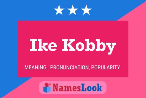 Ike Kobby 名字海报