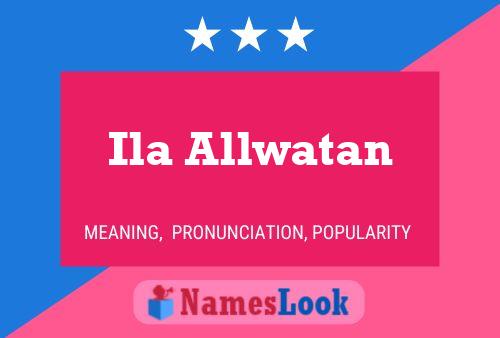 Ila Allwatan 名字海报