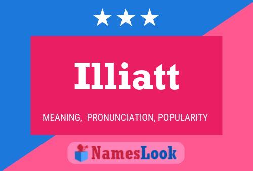 Illiatt 名字海报