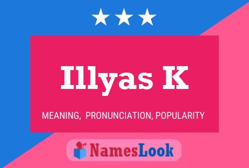 Illyas K 名字海报