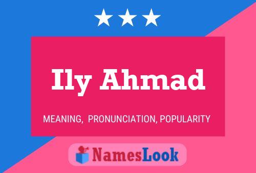 Ily Ahmad 名字海报