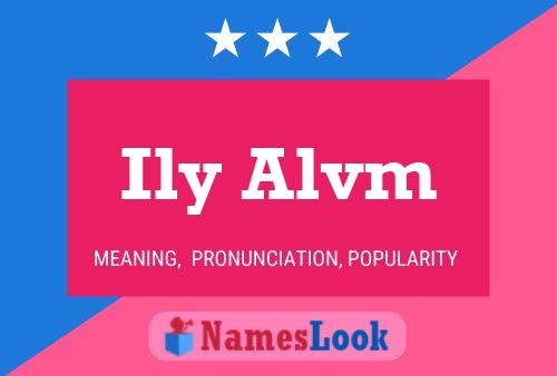 Ily Alvm 名字海报