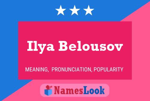 Ilya Belousov 名字海报