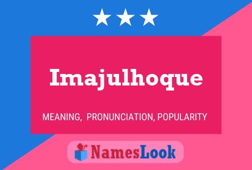 Imajulhoque 名字海报