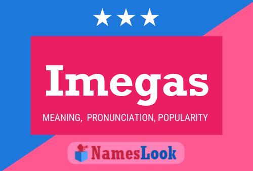 Imegas 名字海报