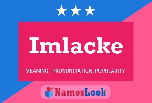 Imlacke 名字海报