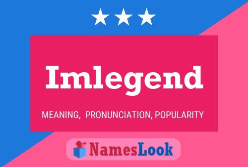 Imlegend 名字海报