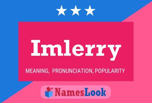 Imlerry 名字海报