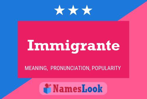 Immigrante 名字海报