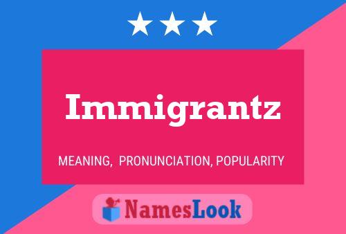 Immigrantz 名字海报