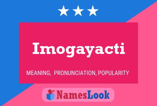 Imogayacti 名字海报