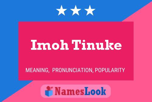 Imoh Tinuke 名字海报