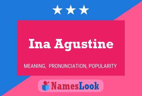 Ina Agustine 名字海报